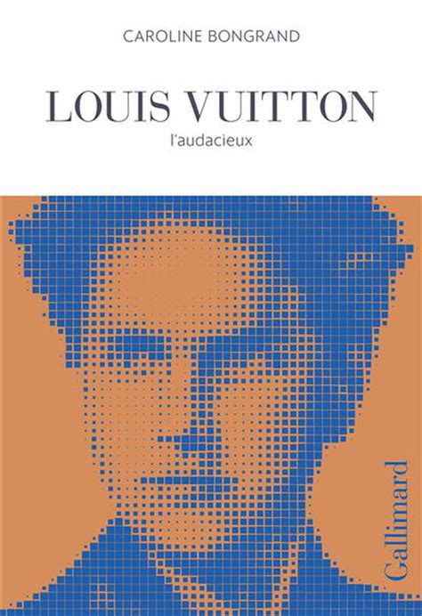 louis vuitton l'audacieux livre|Louis Vuitton : L'audacieux .